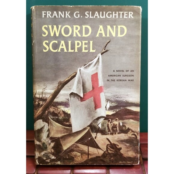 Vintage 1957 Sword and Scalpel by Frank G Slaughter Korean War Novel Hardcover - Picture 1 of 5